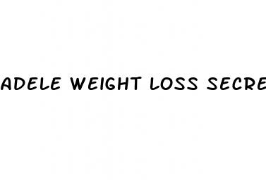 adele weight loss secret