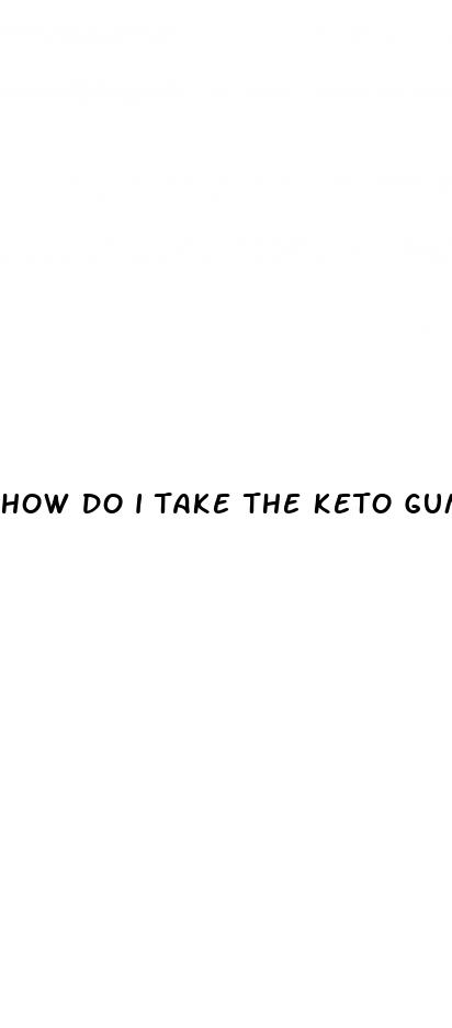 how do i take the keto gummies