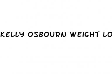 kelly osbourn weight loss