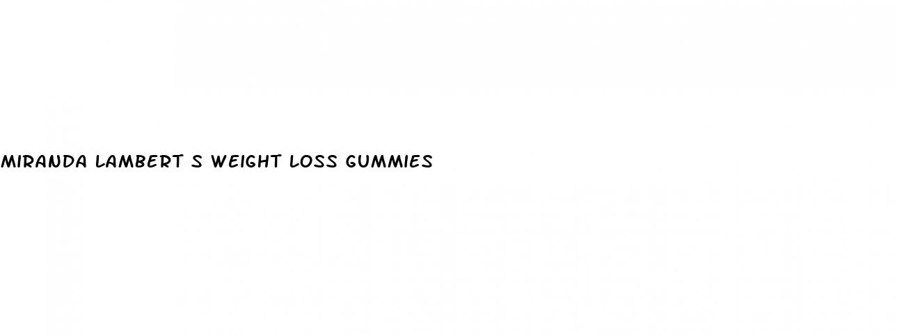 miranda lambert s weight loss gummies