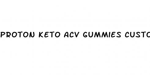 proton keto acv gummies customer service telephone number