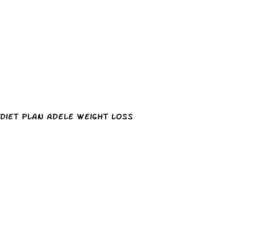 diet plan adele weight loss