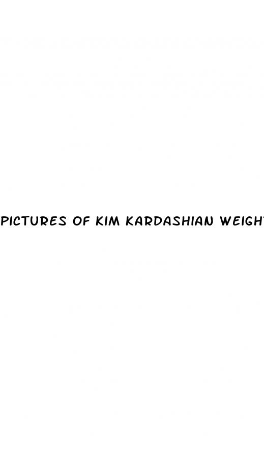 pictures of kim kardashian weight loss