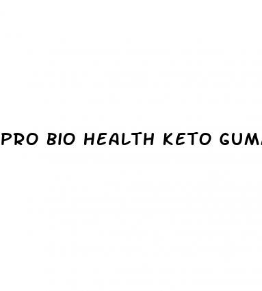 pro bio health keto gummies