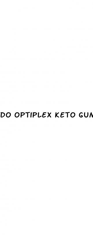 do optiplex keto gummies work