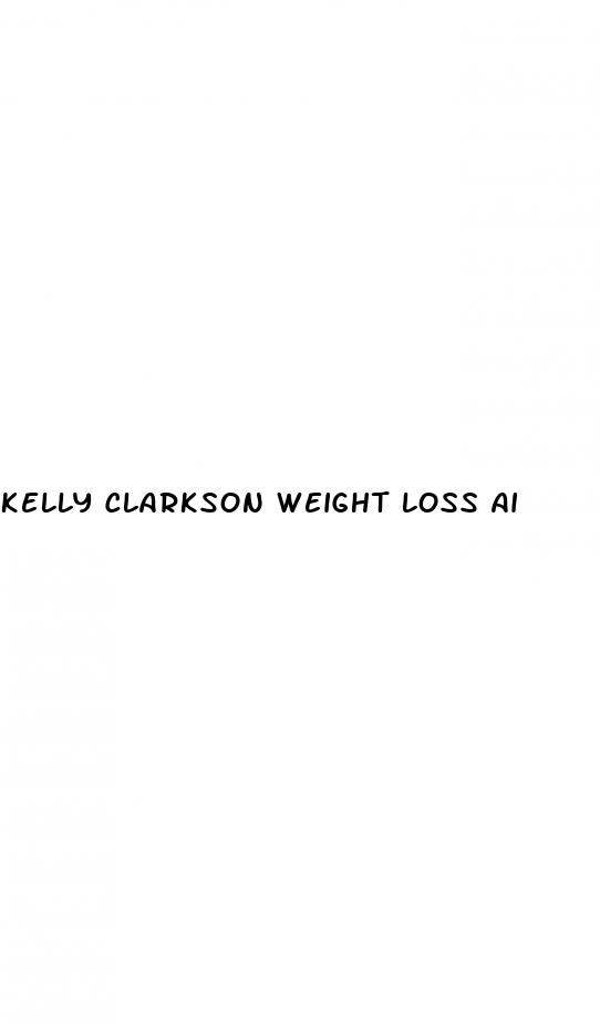 kelly clarkson weight loss ai