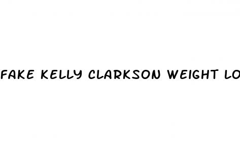 fake kelly clarkson weight loss