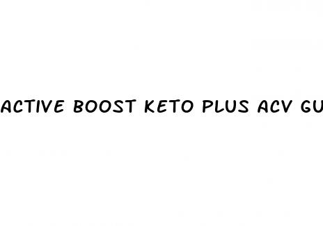 active boost keto plus acv gummies