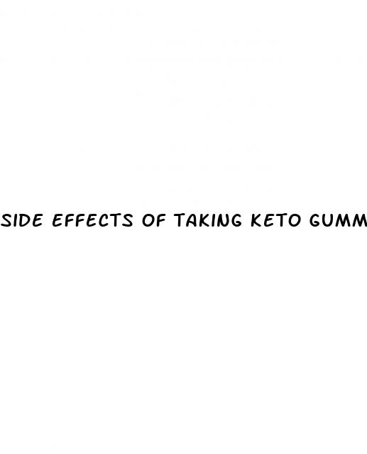 side effects of taking keto gummies