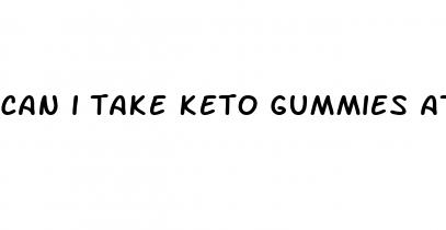 can i take keto gummies at night