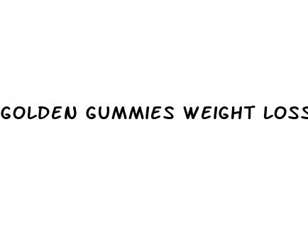 golden gummies weight loss