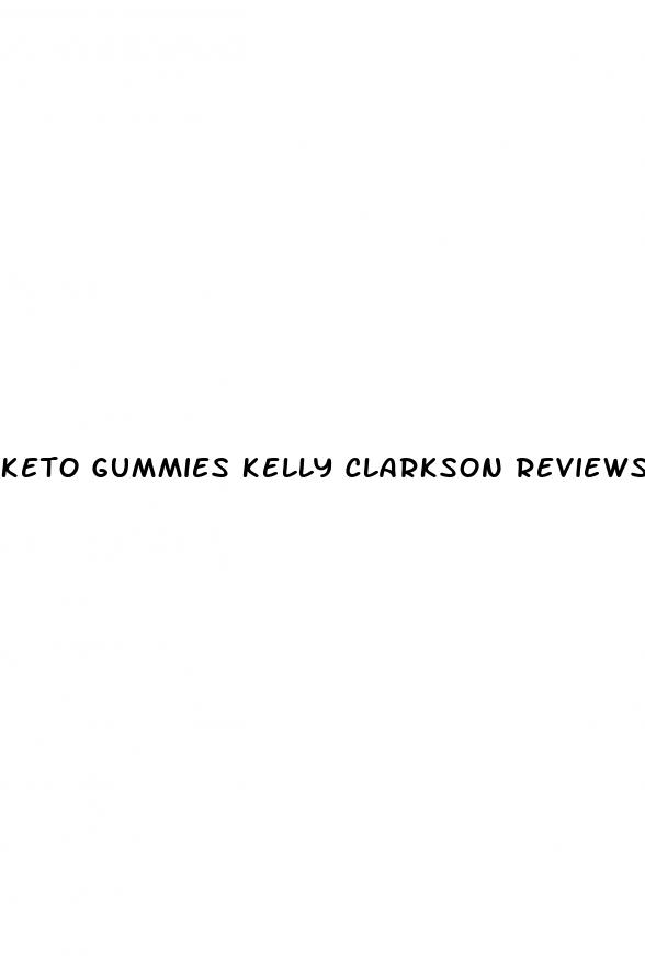 keto gummies kelly clarkson reviews