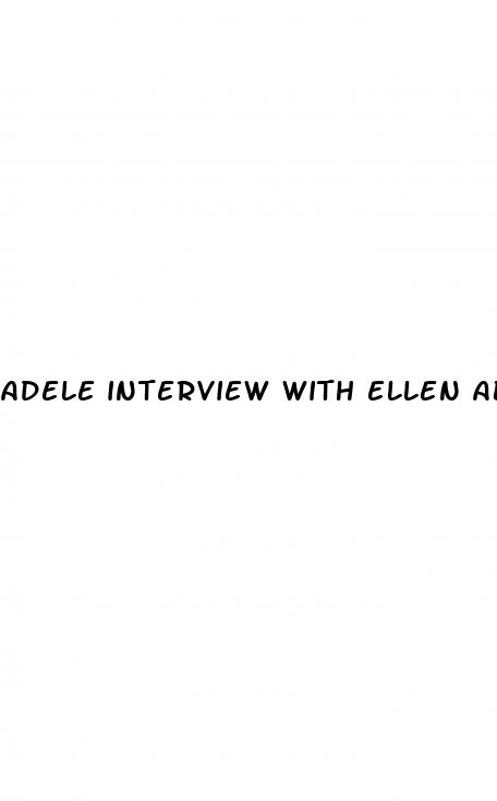 adele interview with ellen about weight loss