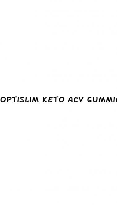 optislim keto acv gummies