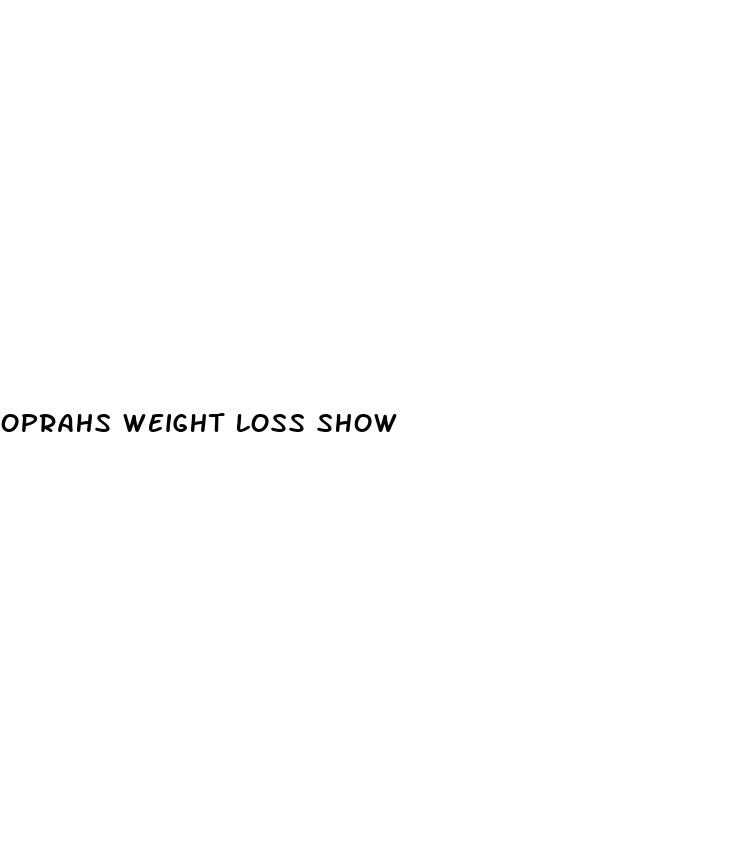 oprahs weight loss show