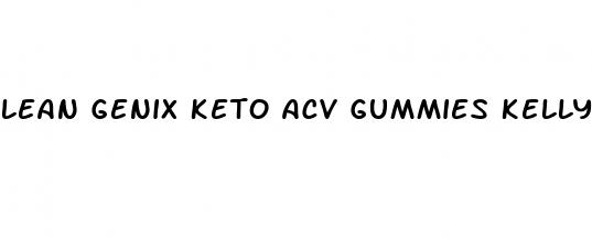 lean genix keto acv gummies kelly clarkson