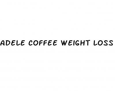 adele coffee weight loss