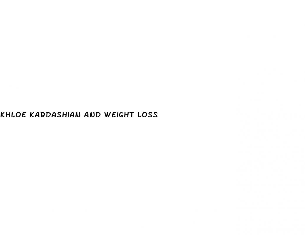 khloe kardashian and weight loss