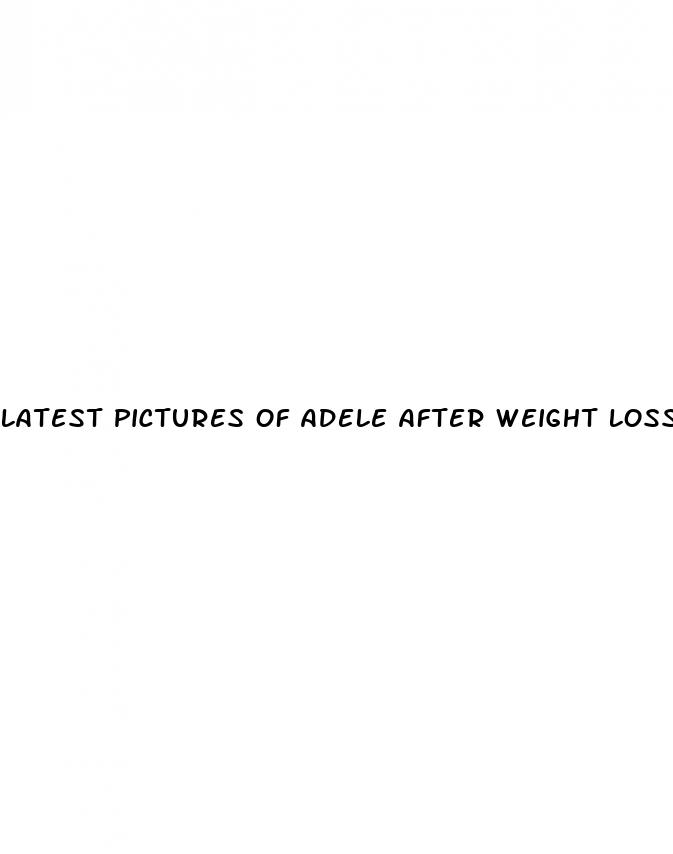 latest pictures of adele after weight loss