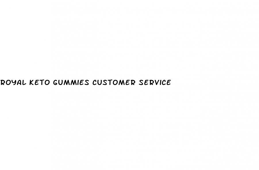 royal keto gummies customer service