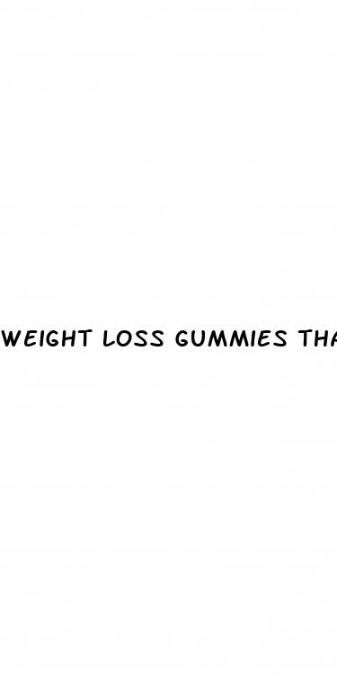 weight loss gummies that actually work reviews