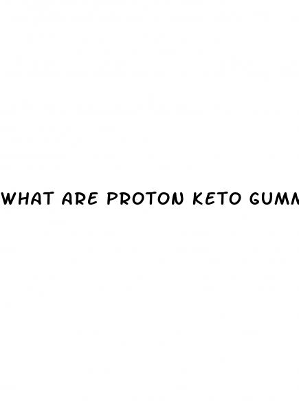 what are proton keto gummies