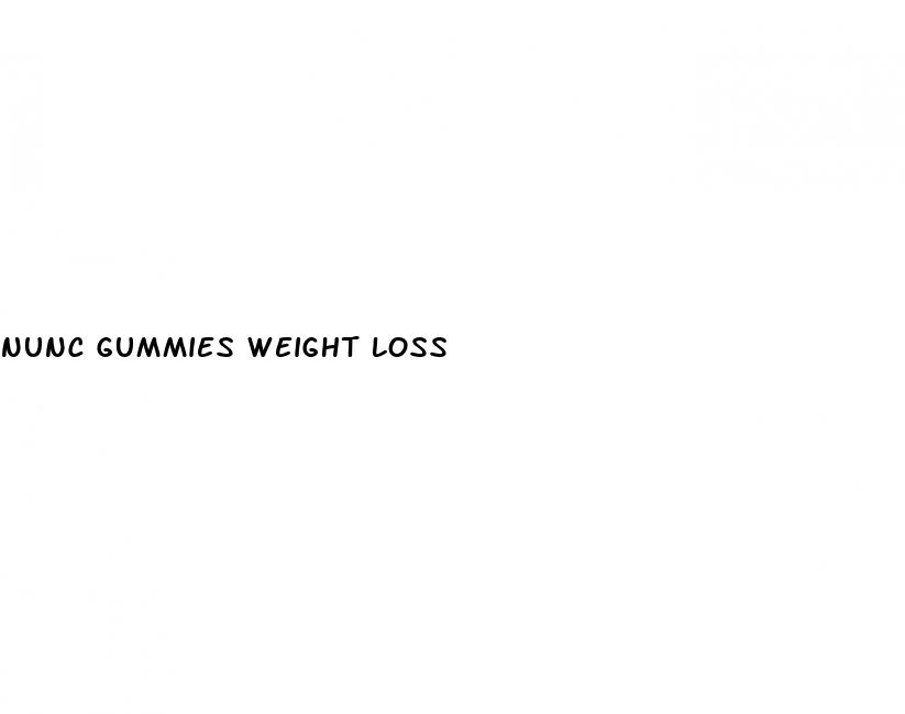 nunc gummies weight loss