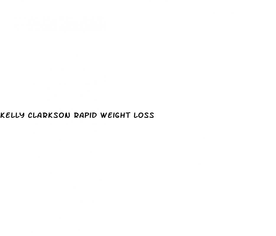 kelly clarkson rapid weight loss