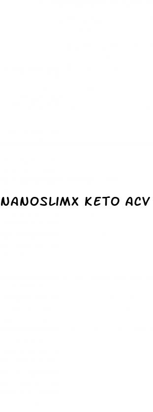 nanoslimx keto acv gummies