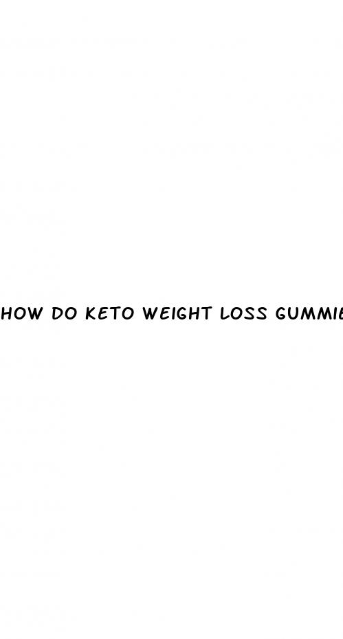 how do keto weight loss gummies work