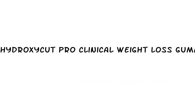 hydroxycut pro clinical weight loss gummies mixed fruit