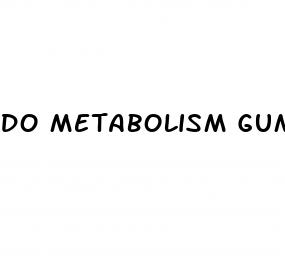 do metabolism gummies help with weight loss