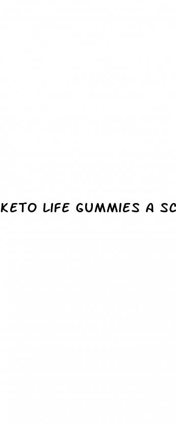 keto life gummies a scam