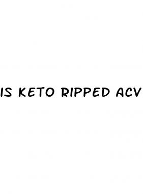 is keto ripped acv gummies a scam