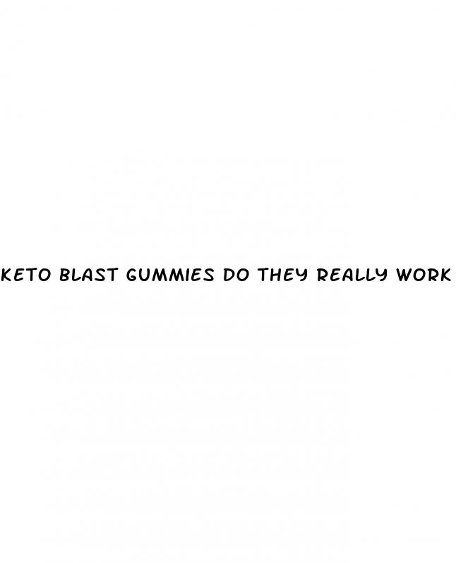 keto blast gummies do they really work