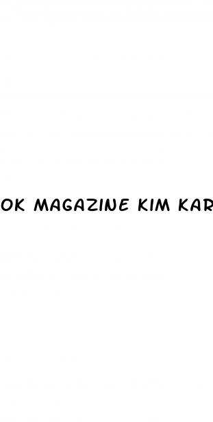 ok magazine kim kardashian weight loss secrets