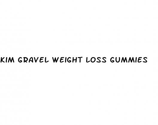 kim gravel weight loss gummies