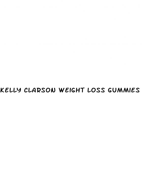 kelly clarson weight loss gummies