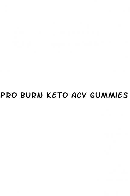 pro burn keto acv gummies where to buy