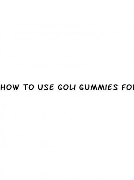 how to use goli gummies for weight loss