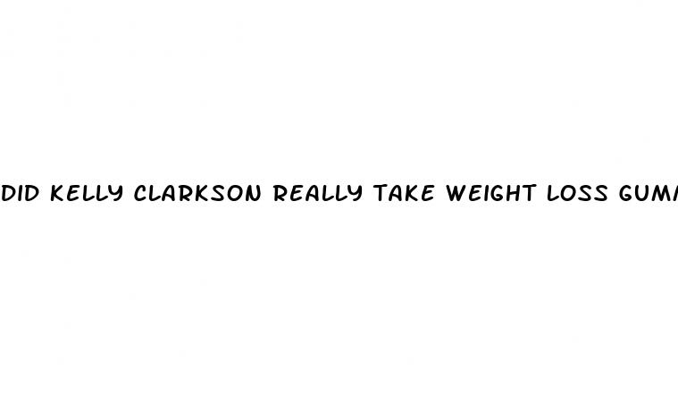 did kelly clarkson really take weight loss gummies