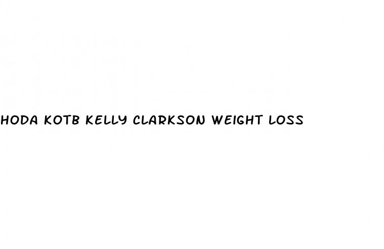 hoda kotb kelly clarkson weight loss