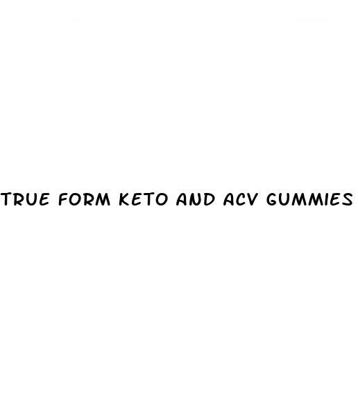 true form keto and acv gummies reviews