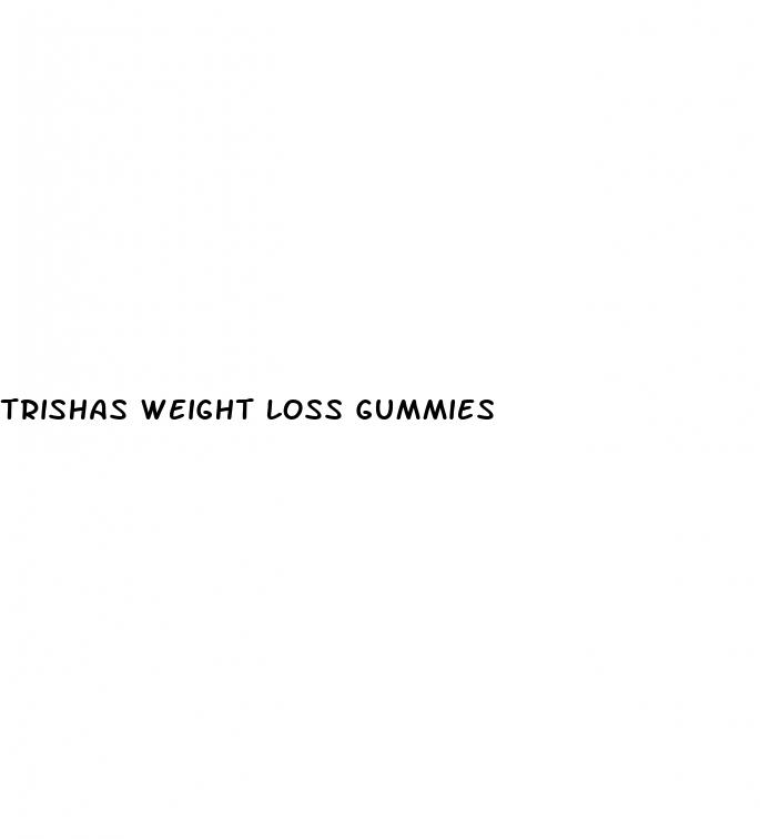 trishas weight loss gummies