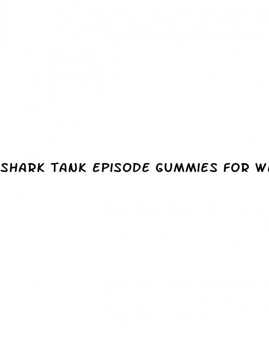 shark tank episode gummies for weight loss