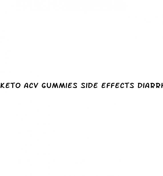 keto acv gummies side effects diarrhea