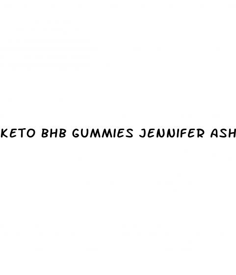 keto bhb gummies jennifer ashton