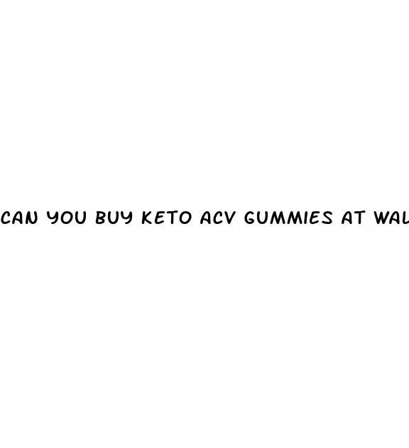 can you buy keto acv gummies at walmart