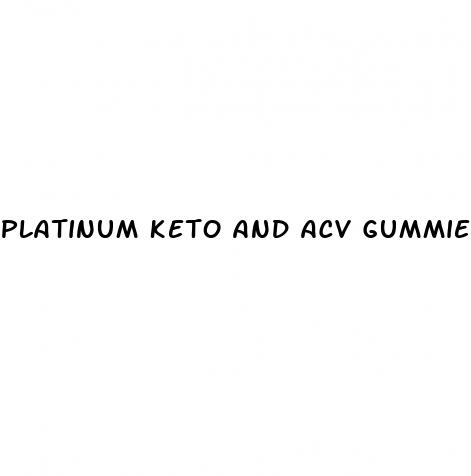 platinum keto and acv gummies