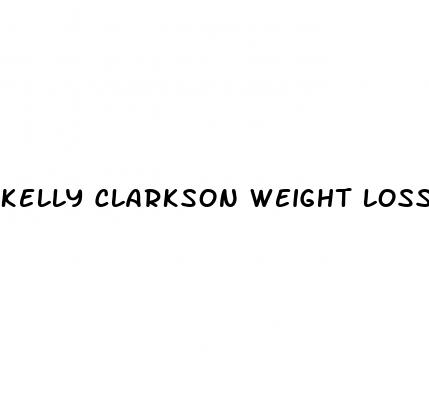 kelly clarkson weight loss meds